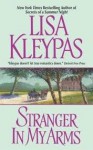 Stranger in My Arms - Lisa Kleypas