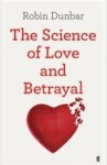 the Science of Love and Betrayal - Robin Dunbar