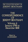 The Correspondence of Jeremy Bentham: Volume 6: January 1798 to December 1801 - Jeremy Bentham, J. R. Dinwiddy