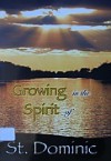 Growing in the Spirit of St Dominic - Simon Roche