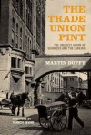 The Trade Union Pint - Martin Duffy
