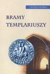 Bramy templariuszy - Javier Sierra