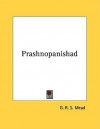 Prashnopanishad - G.R.S. Mead