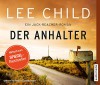 Der Anhalter. Ein Jack-Reacher-Roman - Lee Child, Michael Schwarzmaier, Wulf Bergner