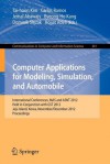 Computer Applications for Modeling, Simulation, and Automobile: International Conferences, Mas and Asnt 2012, Held in Conjunction with Gst 2012, Jeju Island, Korea, November 28-December 2, 2012. Proceedings - Tai-Hoon Kim, Carlos Ramos Jr., Jemal Abawajy, Byeong-Ho Kang, Dominik Slezak, Hojjat Adeli