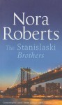 Stanislaski Brothers - Nora Roberts