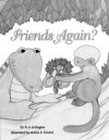 Friends Again? - Harriet J. Arrington