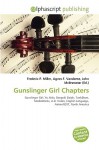 Gunslinger Girl Chapters - Agnes F. Vandome, John McBrewster, Sam B Miller II