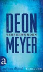 Verschwunden: Ein »Schwarz. Weiß. Tot.« Krimi (German Edition) - Deon Meyer, Stefanie Schäfer