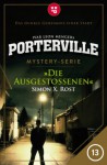 Porterville - Folge 13: Die Ausgestoßenen - 'Simon X. Rost',  'Ivar Leon Menger'