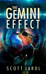 The Gemini Effect - Scott Jarol