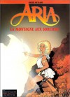 Aria, Tome 2: La Montagne Aux Sorciers - Michel Weyland