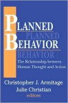 Planned Behavior: The Relationship Between Human Thought and Action - Julie Christian