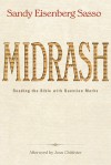 Midrash: Reading the Bible with Question Marks - Sandy Eisenberg Sasso