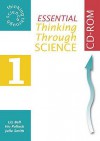 Essential Thinking Through Science Year 7 (Thinking Through Science) - Arthur Cheney, Howard Flavell