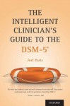 The Intelligent Clinician's Guide to the DSM-5RG - Joel Paris