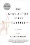 The Lost Books of the Odyssey - Zachary Mason