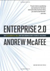 Enterprise 2.0: How to Manage Social Technologies to Transform Your Organization - Andrew McAfee