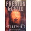 Hellevuur - Douglas Preston, Lincoln Child, Marjolein van Velzen
