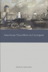 American Travellers in Liverpool - David Seed