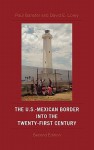 The U.S.-Mexican Border Into the Twenty-First Century - Paul Ganster