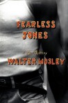 Fearless Jones - Walter Mosley