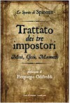 Trattato dei tre impostori : Mosè, Gesù, Maometto - Anonymous, Piergiorgio Odifreddi, Martina Grassi