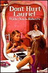 Don't Hurt Laurie! - Willo Davis Roberts