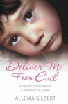 Deliver Me from Evil - Alloma Gilbert