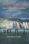 The Long Forgetting: Post-colonial Literary Culture in New Zealand - Patrick Evans