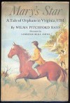 Mary’s Star: A Tale of Orphans in Virginia, 1781 - Mary Pitchford Hays, Lawrence Beall Smith