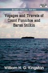 Voyages and Travels of Count Funnibos and Baron Stilkin - W.H.G. Kingston