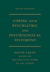 Coping with Psychiatric and Psychological Testimony - Jay Ziskin