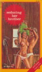 Seducing Her Brother - Jane Fox