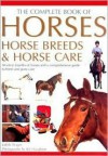 The Complete Book of Horses, Horse Breeds & Horse Care - Judith Draper