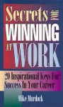 Secrets for Winning at Work - Mike Murdock