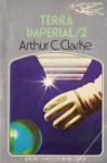 Terra Imperial - 2 - Eurico da Fonseca, Arthur C. Clarke