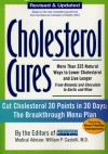 Cholesterol Cures: More Than 325 Natural Ways to Lower Cholesterol and Live Longer from Almonds and Chocolate to Garlic and Wine - Prevention Magazine