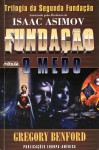 Fundação: O Medo (Segunda Fundação, #1) - Gregory Benford, Maria Manuel Tinoco