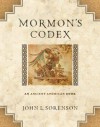 Mormon's Codex: An Ancient American Book - John L. Sorenson