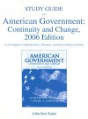 American Government Study Guide: Continuity and Change: To Accompany Comprehensive, Alternate, and Texas Edition Versions - John Ben Sutter