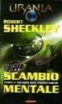 Scambio mentale - Robert Sheckley, Ranieri Carano