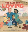 The Case for Loving: The Fight for Interracial Marriage - Selina Alko, Selina Alko, Sean Qualls