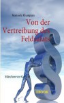 Von der Vertreibung des Feldsalats - Märchen vor Gericht (German Edition) - Manuela Klumpjan