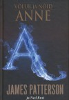 Anne (Võlur ja nõid, #2) - James Patterson, Karin Suursalu, Ned Rust