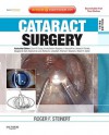 Cataract Surgery: Expert Consult - Online, Print and DVD - Roger F. Steinert