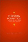 Christian Formation: Integrating Theology - James R. Estep, Jonathan H. Kim