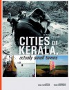 Cities of Kerala, Actually Small Towns - Baiju Natarajan, Ramu Aravindan, Pratapaditya Pal