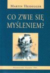 Co zwie się myśleniem? - Martin Heidegger