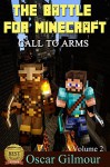 MINECRAFT: The Battle for Minecraft: Call to Arms - Oscar Gilmour